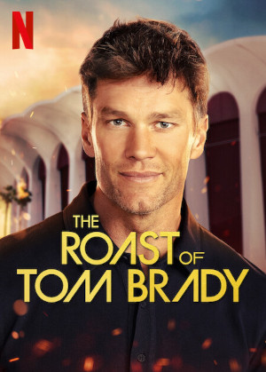 The Roast Of Tom Brady