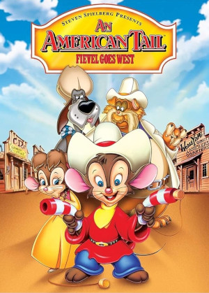 AN AMERICAN TAIL: FIEVEL GOES WEST