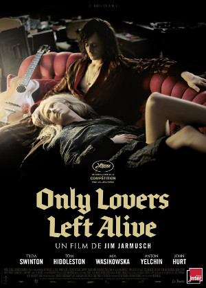 ONLY LOVERS LEFT ALIVE