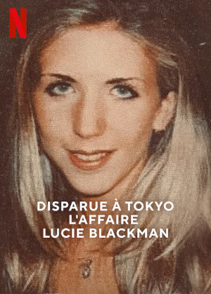 Disparue À Tokyo : L Affaire Lucie Blackman
