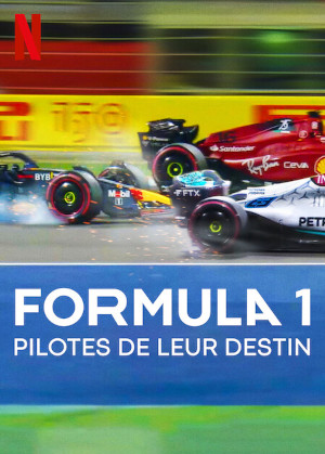 Formula 1 : Pilotes De Leur Destin