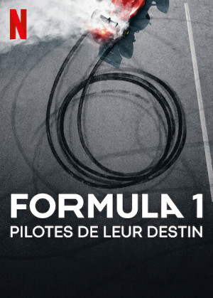Formula 1 : Pilotes De Leur Destin