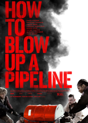 How To Blow Up A Pipeline