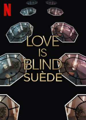 Love Is Blind : SuÈde