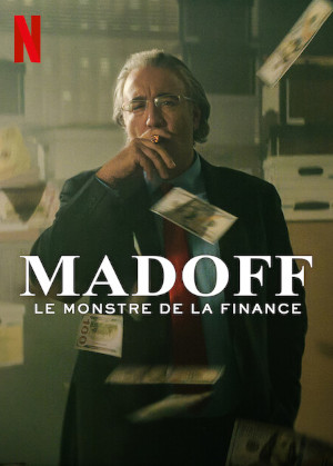 Madoff : Le Monstre De La Finance