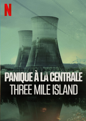 Panique À La Centrale : Three Mile Island